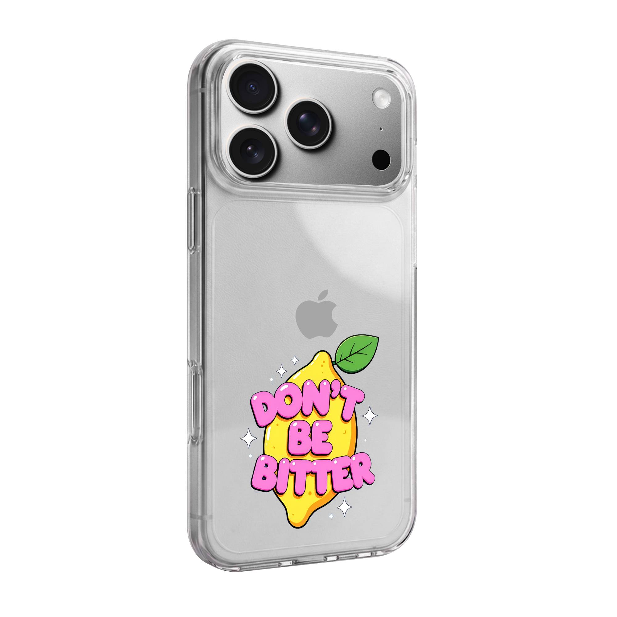 Don't Be Bitter Premium Clear Case
