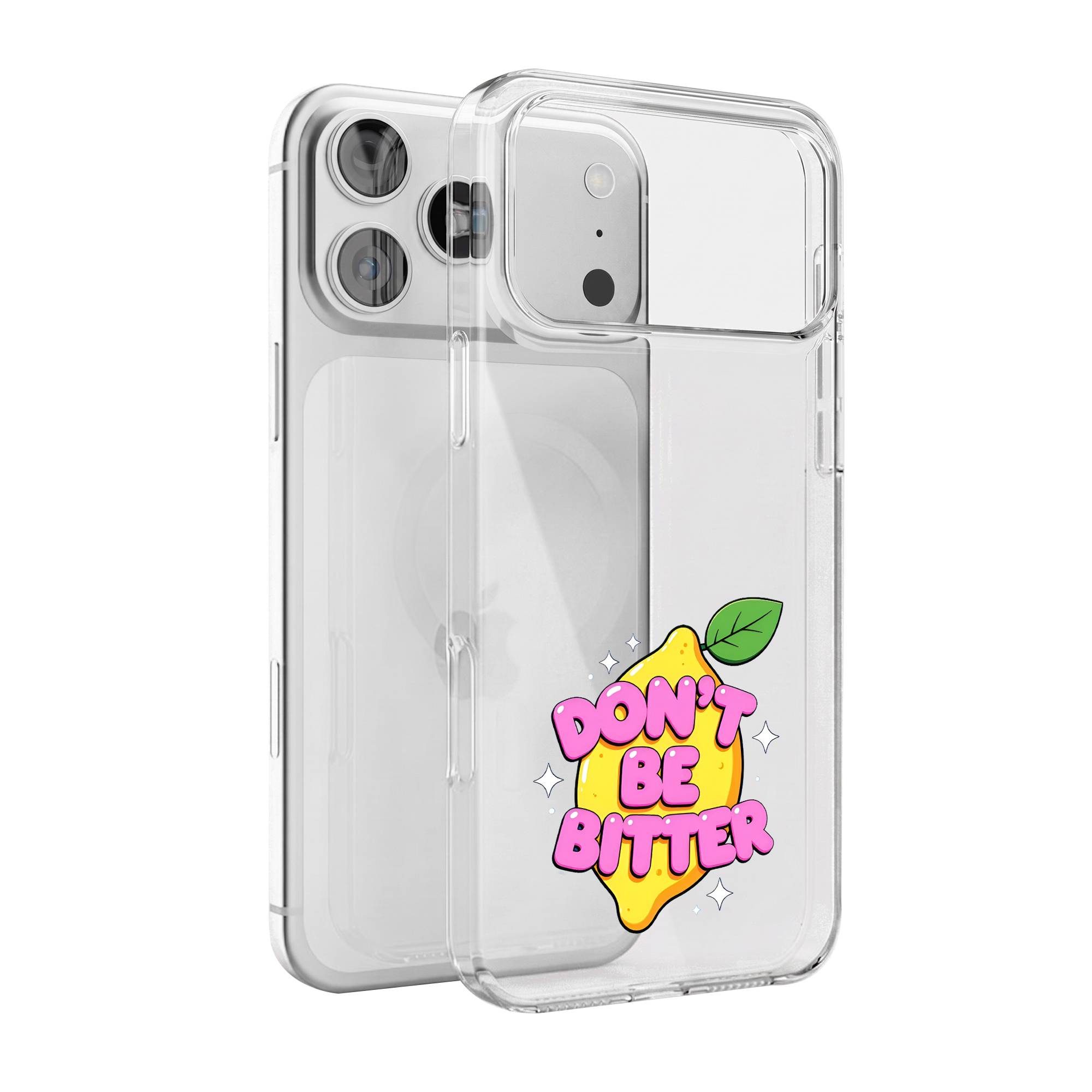 Don't Be Bitter Premium Clear Case
