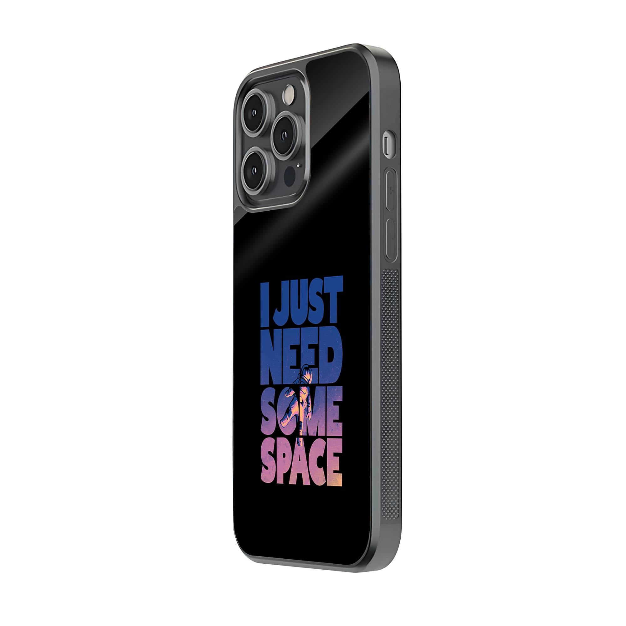 I Just Need Some Space Glass Case image 1