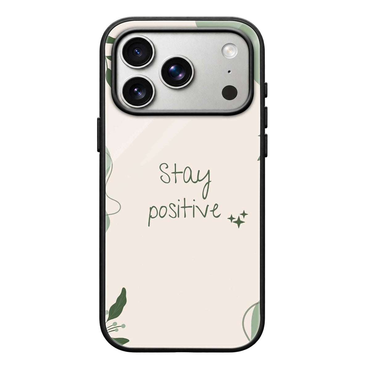 Stay Positive Glass Case